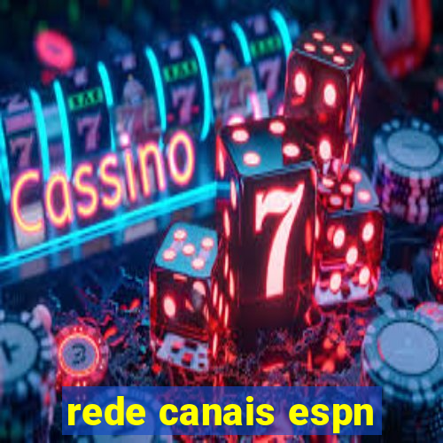 rede canais espn